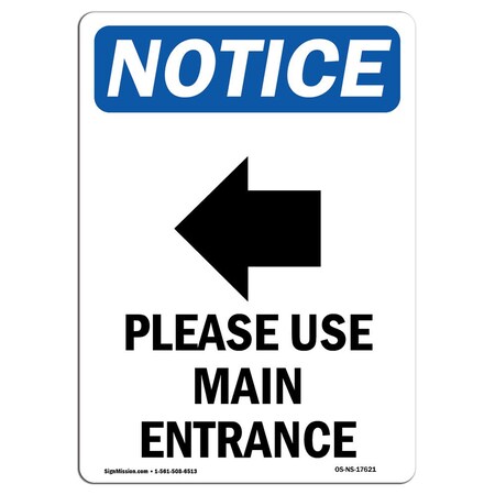 Signmission Sign, 18" H, 12" W, Aluminum, Please Use Main Entrance Sign With Symbol, Portrait, 1218-V-17621 OS-NS-A-1218-V-17621
